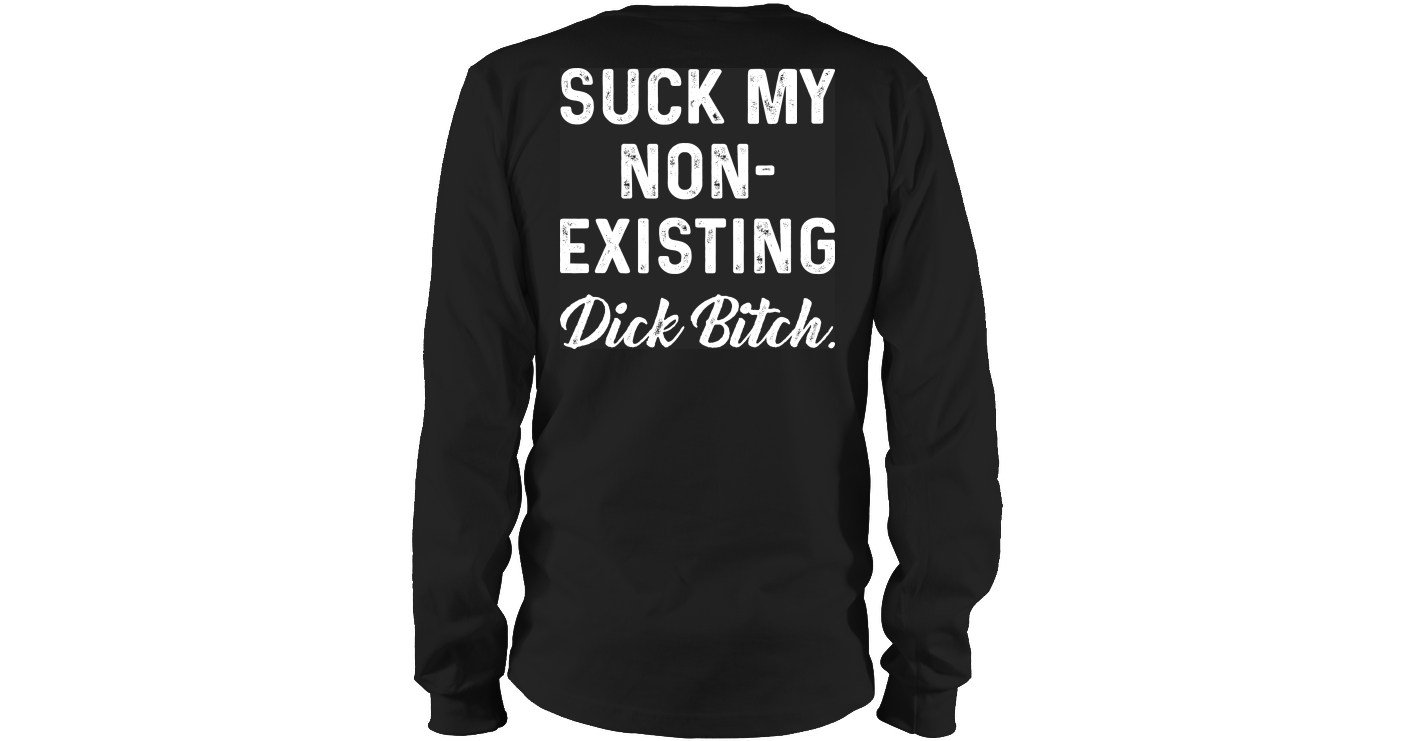 Suck My Non existing Funny T Shirts Hilarious Sarcastic Shirts Funny ...