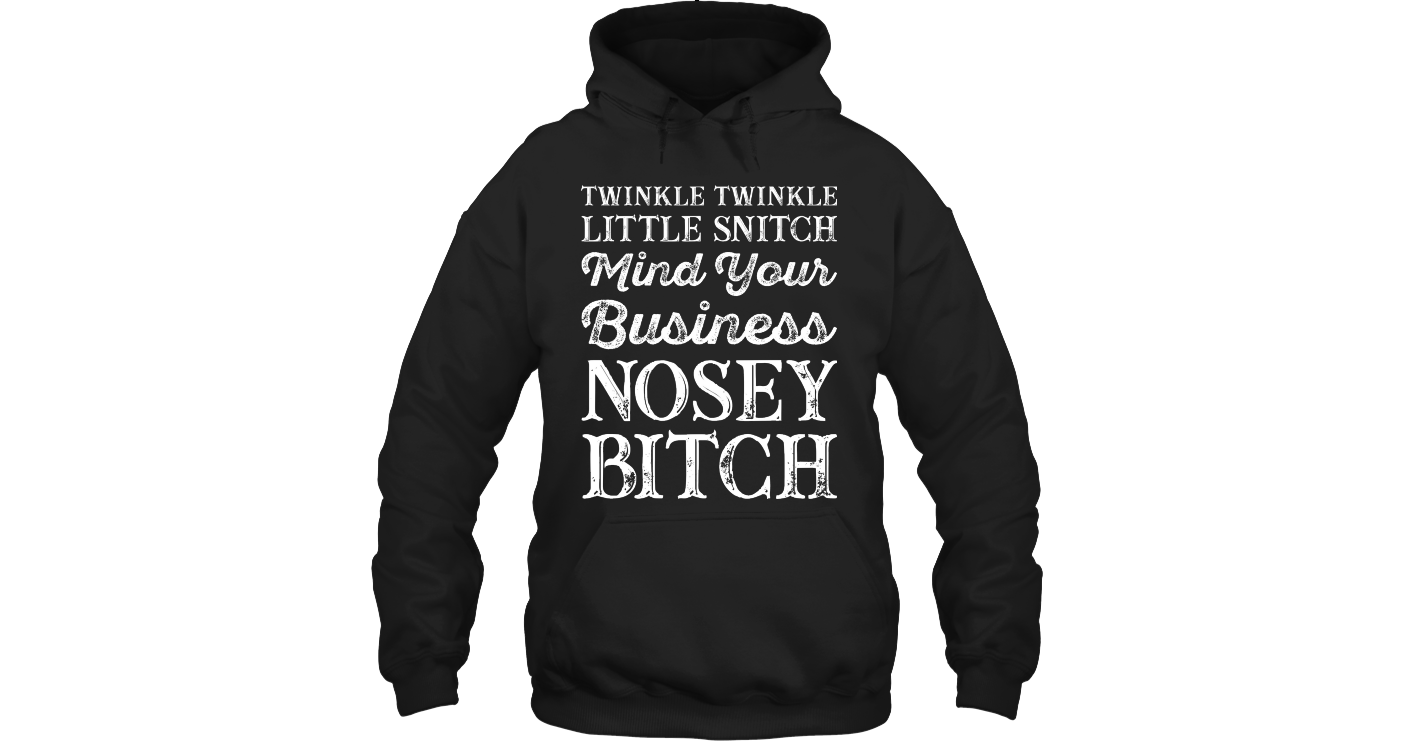 Twinkle Twinkle Little Snitch Mind Your Funny Shirts Funny Mugs Funny T ...