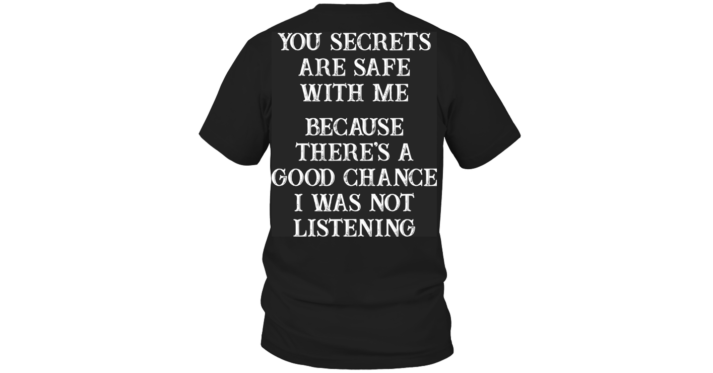 Your Secrets Safe With Me Funny Shirts Funny T Shirts For Woman and Men ...